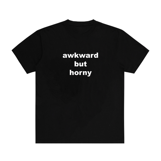 AWKWARD BUT HORNY